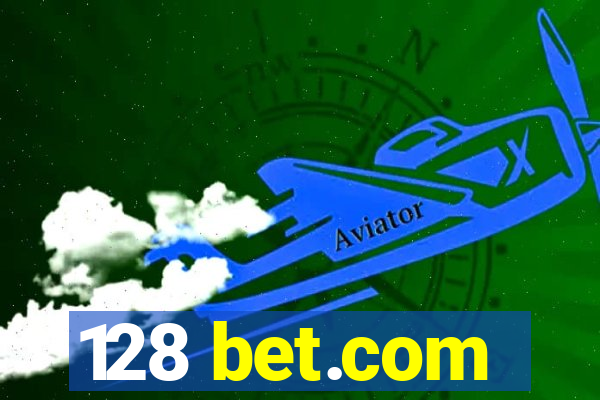 128 bet.com